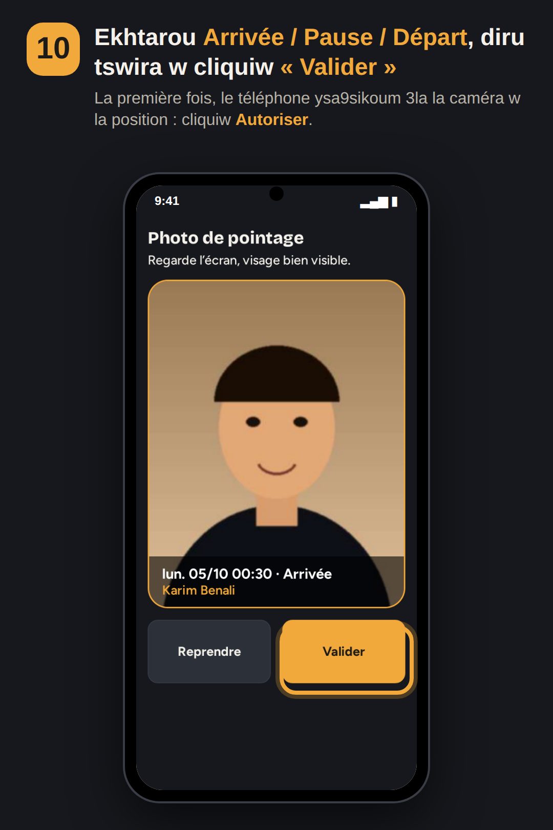 Étape 10 : photo de pointage et Valider